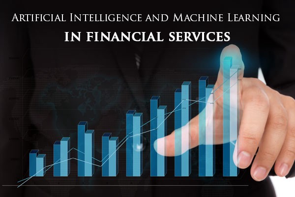 人工智能和机器学习如何影响金融服务?